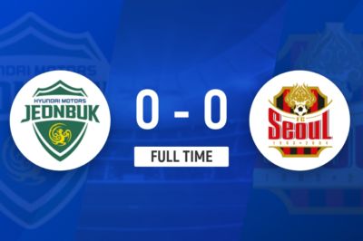 K联赛：强强对话互交白卷，全北现代0-0首尔FC