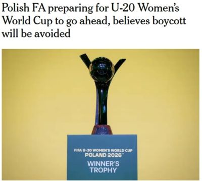 TA：欧足联全体抵制FIFA赛事，但波兰计划如期举办U20女足世界杯