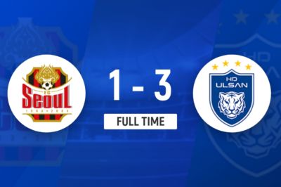 K联赛：蔚山现代反客为主，3-1战胜首尔FC